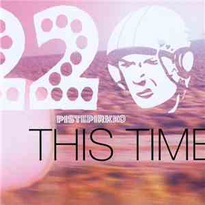 22 Pistepirkko - This Time download free 22 Pistepirkko - This Time download mp3 flac