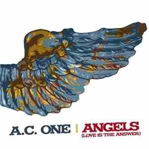 AC One - Angels (Love Is The Answer) download mp3 flac