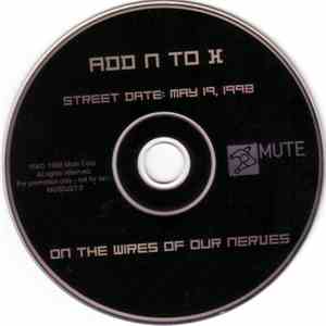 Add N To X - On The Wires Of Our Nerves download free