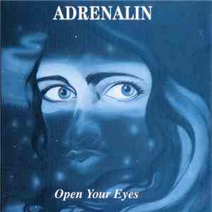 Adrenalin - Open Your Eyes download free Adrenalin - Open Your Eyes download mp3 flac