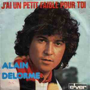 Alain Delorme - J'ai Un Petit Faible Pour Toi download free Alain Delorme - J'ai Un Petit Faible Pour Toi download mp3 flac