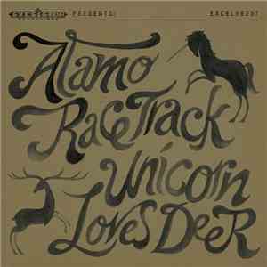 Alamo Race Track - Unicorn Loves Deer download free Alamo Race Track - Unicorn Loves Deer download mp3 flac