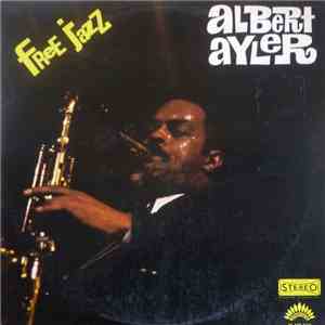 Albert Ayler - Free Jazz download free Albert Ayler - Free Jazz download mp3 flac