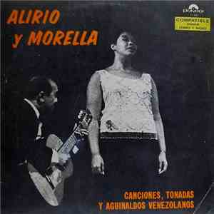 Alirio Díaz Y Morella Muñoz - Canciones, Tonadas Y Aguinaldos Venezolanos download mp3 flac