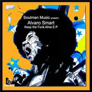 Alvaro Smart - Keep The Funk Alive E.P download mp3 flac