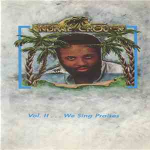 Andraé Crouch - Vol. II . . . We Sing Praises download free Andraé Crouch - Vol. II . . . We Sing Praises download mp3 flac