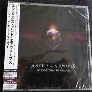 Angels & Airwaves - We Don't Need To Whisper download mp3 flac