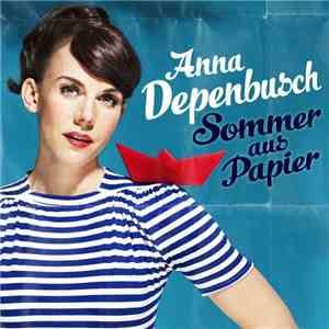 Anna Depenbusch - Sommer Aus Papier download free Anna Depenbusch - Sommer Aus Papier download mp3 flac