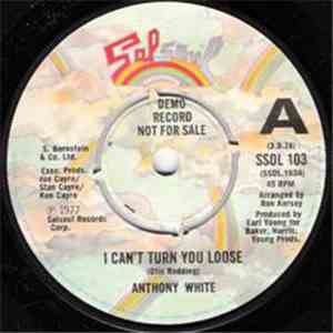 Anthony White - I Can't Turn You Loose download free Anthony White - I Can't Turn You Loose download mp3 flac