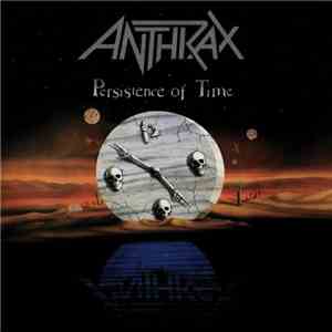 Anthrax - Persistence Of Time download free Anthrax - Persistence Of Time download mp3 flac