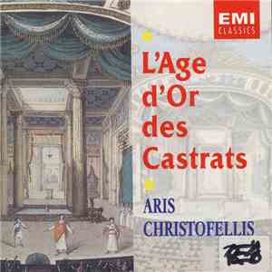 Aris Christofellis - L'Âge d'Or des Castrats download free