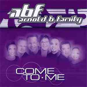 Arnold B Family - Come To Me download free