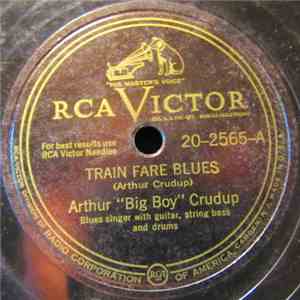 Arthur "Big Boy" Crudup - Train Fare Blues / No More Lovers download free Arthur "Big Boy" Crudup - Train Fare Blues / No More Lovers download mp3 flac