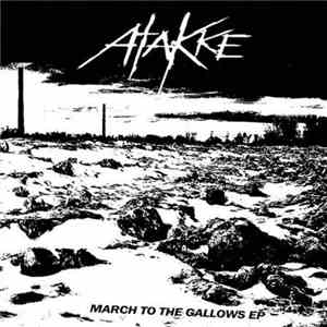 Atakke - March To The Gallows EP download free