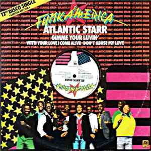 Atlantic Starr - Gimme Your Luvin' download mp3 flac