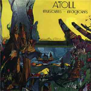 Atoll - Musiciens - Magiciens download free