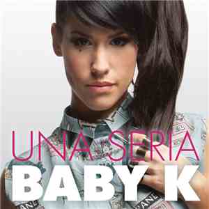 Baby K  - Una Seria download mp3 flac