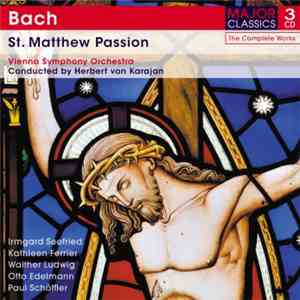 Bach, Vienna Symphony Orchestra Conducted By Herbert von Karajan - St. Matthew Passion download free Bach, Vienna Symphony Orchestra Conducted By Herbert von Karajan - St. Matthew Passion download mp3 flac