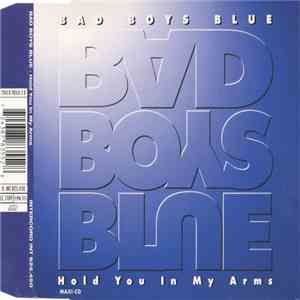 Bad Boys Blue - Hold You In My Arms download free Bad Boys Blue - Hold You In My Arms download mp3 flac