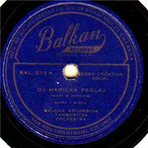 Balkan Recording Tamburitza Orchestra - Oj Marička Peglaj / Nebesko Kolo download free