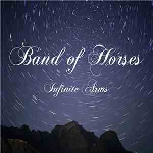 Band Of Horses - Infinite Arms download mp3 flac