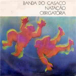 Banda Do Casaco - Natação Obrigatória download free Banda Do Casaco - Natação Obrigatória download mp3 flac
