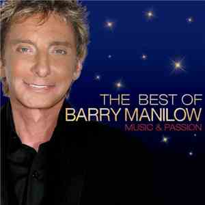 Barry Manilow - The Best Of Barry Manilow Music And Passion download mp3 flac