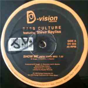 Bass Culture Featuring Steve Bayliss - Show Me download free Bass Culture Featuring Steve Bayliss - Show Me download mp3 flac