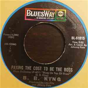 B.B. King - Paying The Cost To Be The Boss download free B.B. King - Paying The Cost To Be The Boss download mp3 flac