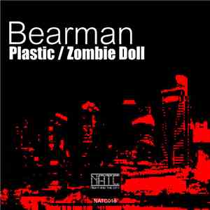 Bearman - Plastic / Zombie Doll download free Bearman - Plastic / Zombie Doll download mp3 flac