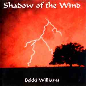 Bekki Williams - Shadow Of The Wind download free