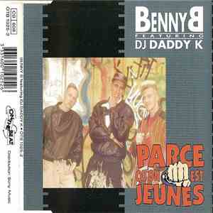 Benny B Featuring DJ Daddy K - Parce Qu'On Est Jeunes download mp3 flac