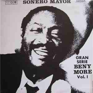 Beny More - Sonero Mayor Gran Serie Beny More Vol. I download mp3 flac