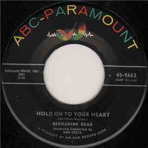 Bernadine Read - Hold On To Your Heart / Let Me Give You One Last Kiss download free