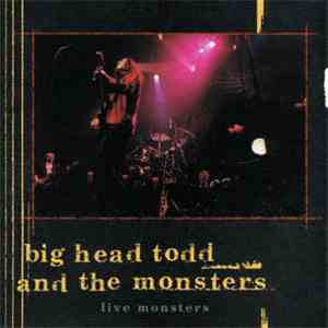Big Head Todd And The Monsters - Live Monsters download mp3 flac