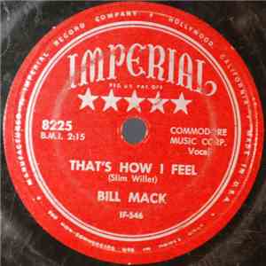 Bill Mack - That's How I Feel / I Love You All Over Again download free