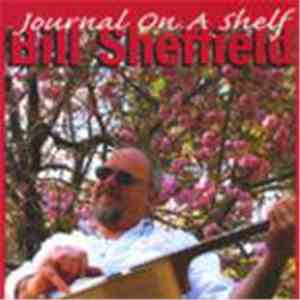 Bill Sheffield - Journal On A Shelf download free