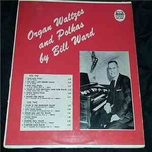 Bill Ward - Organ Waltzes And Polkas download free Bill Ward - Organ Waltzes And Polkas download mp3 flac