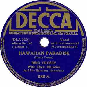 Bing Crosby With Dick McIntire And His Harmony Hawaiians - Hawaiian Paradise / South Sea Island Magic download mp3 flac