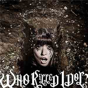 BiS  - Who Killed Idol? download free