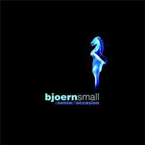 Björn Small - A Sense Of Occasion download free