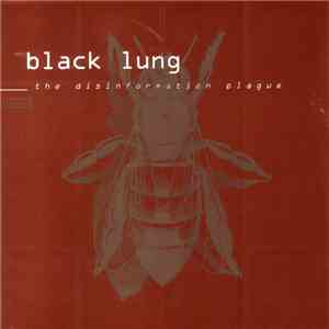Black Lung - The Disinformation Plague download free