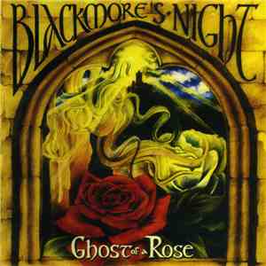 Blackmore's Night - Ghost Of A Rose download free Blackmore's Night - Ghost Of A Rose download mp3 flac