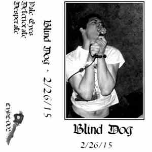 Blind Dog  - 2/26/15 download mp3 flac