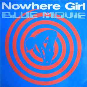 Blue Movie - Nowhere Girl download free Blue Movie - Nowhere Girl download mp3 flac