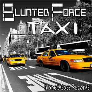 Blunted Force - Taxi download free