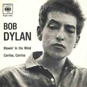 Bob Dylan - Blowin' In The Wind / Corrina, Corrina download free
