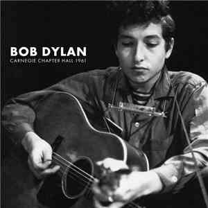 Bob Dylan - Carnegie Chapter Hall download mp3 flac