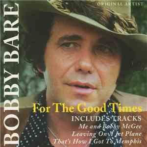 Bobby Bare - For The Good Times download mp3 flac