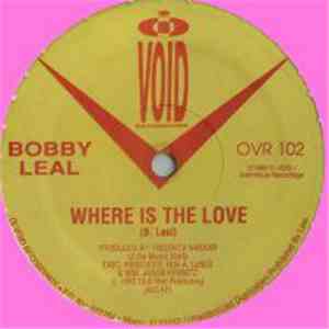 Bobby Leal - Where Is The Love download free